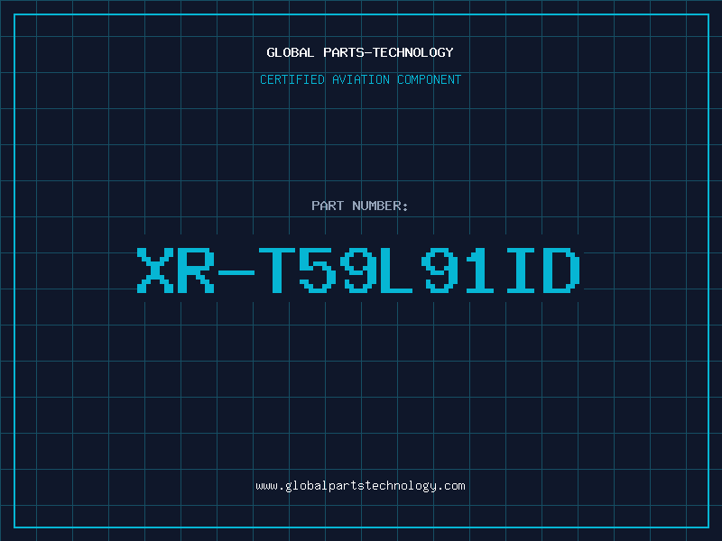 Aviation Part XR-T59L91ID