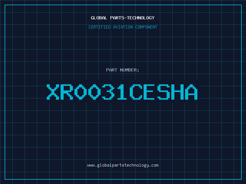 Aviation Part XR0031CESHA