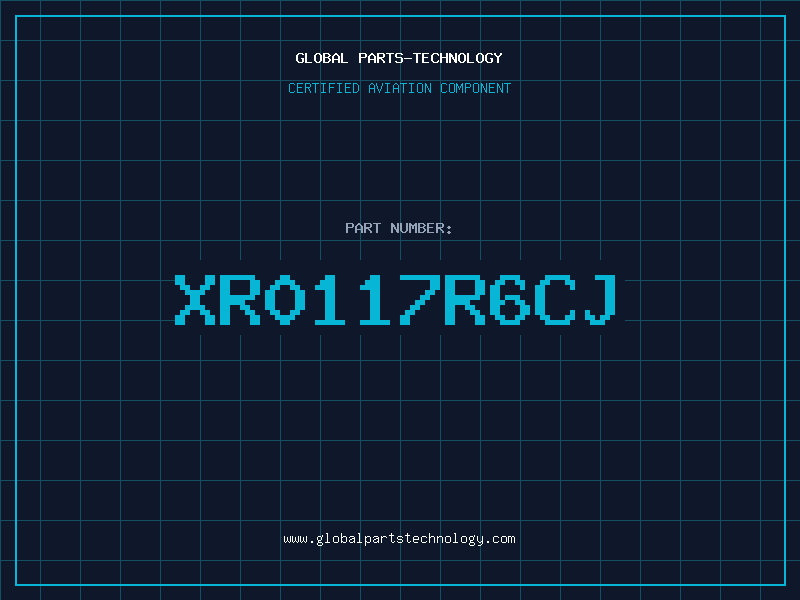 Aviation Part XR0117R6CJ
