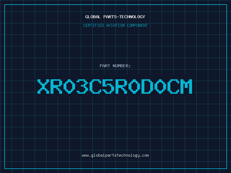 Aviation Part XR03C5R0D0CM