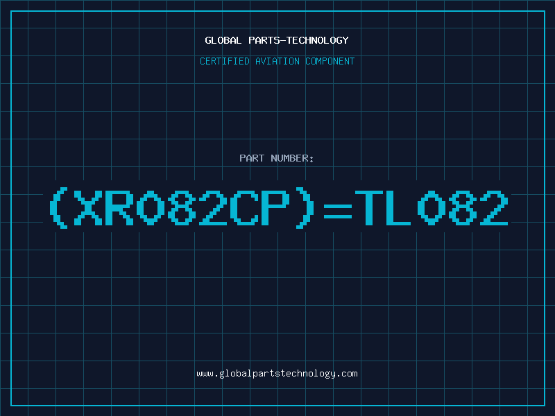 Aviation Part XR082CP=TL082