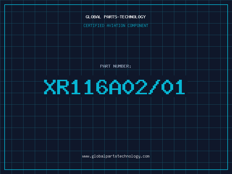 Aviation Part XR116A02/01