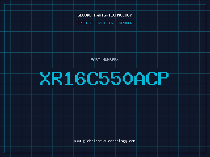 Aviation Part XR16C550ACP