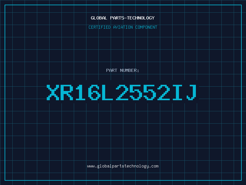 Aviation Part XR16L2552IJ