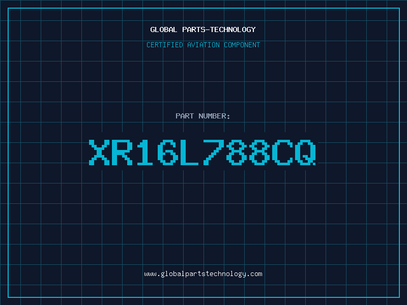 Aviation Part XR16L788CQ