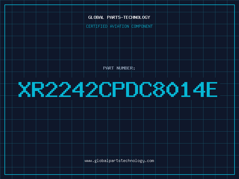 Aviation Part XR2242CPDC8014E