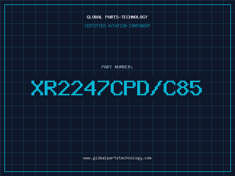 Aviation Part XR2247CPD/C85