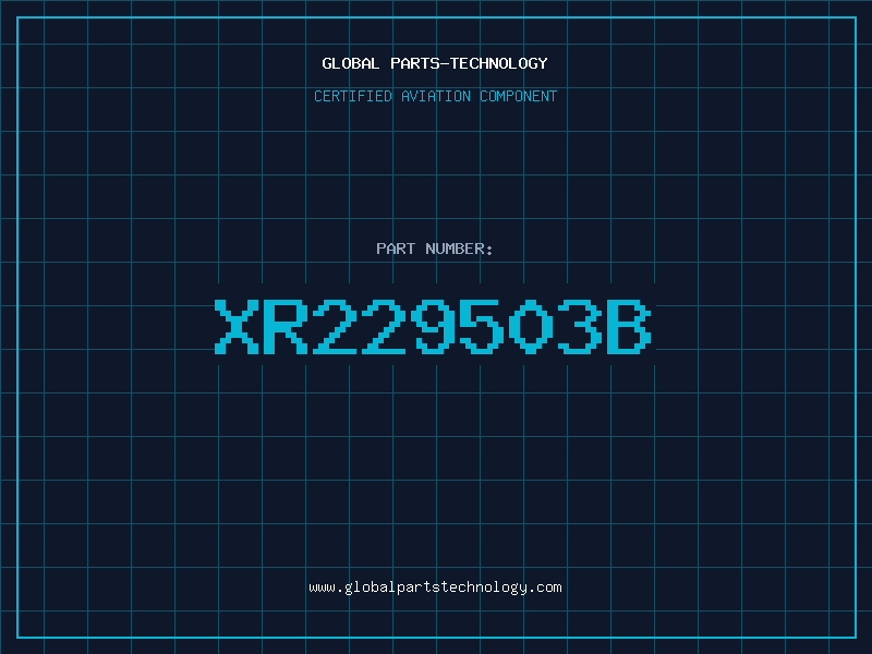 Aviation Part XR229503B