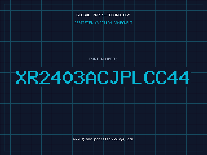 Aviation Part XR2403ACJPLCC44