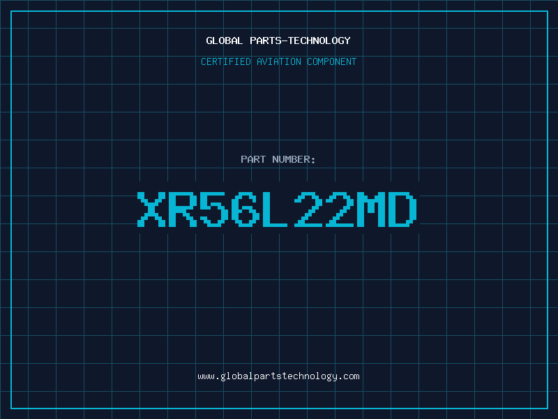 Aviation Part XR56L22MD