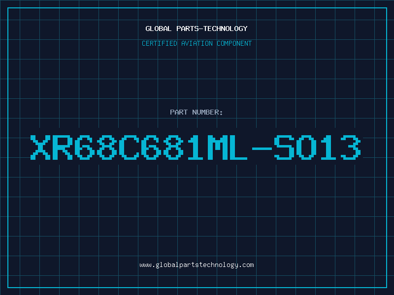 Aviation Part XR68C681ML-SO13