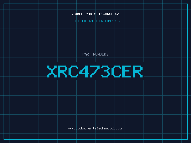 Aviation Part XRC473CER
