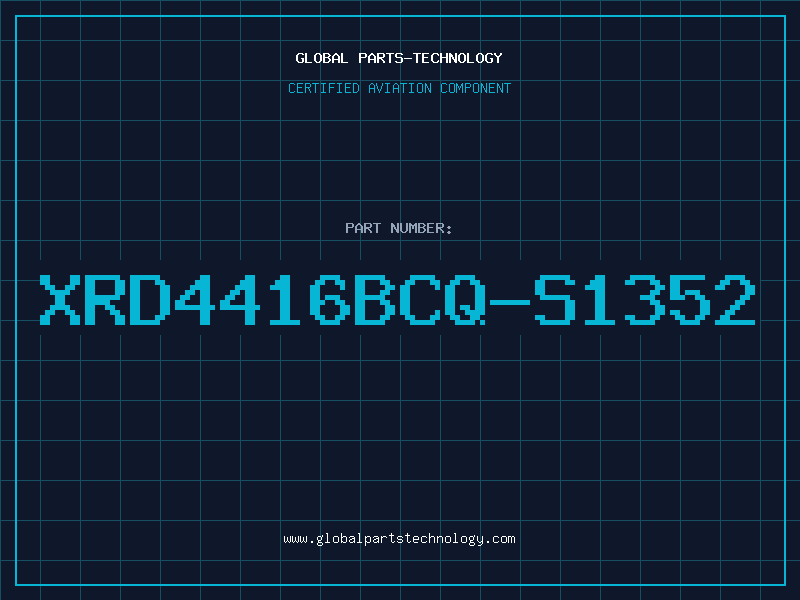 Aviation Part XRD4416BCQ-S1352