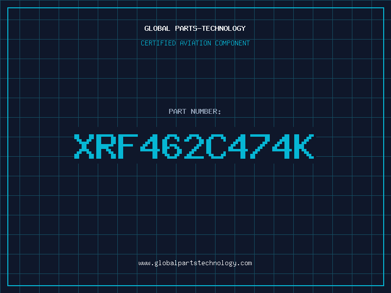 Aviation Part XRF462C474K