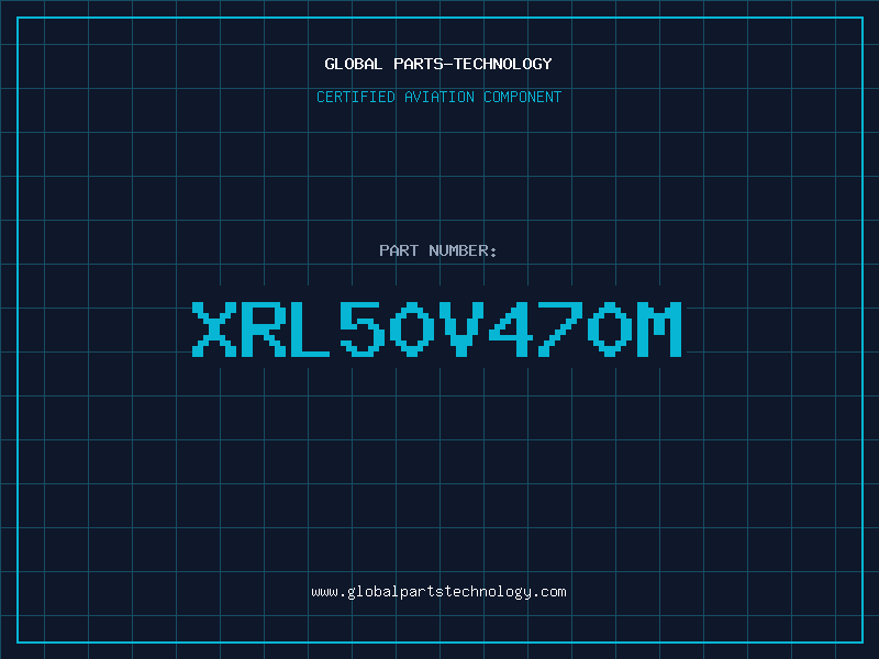 Aviation Part XRL50V470M