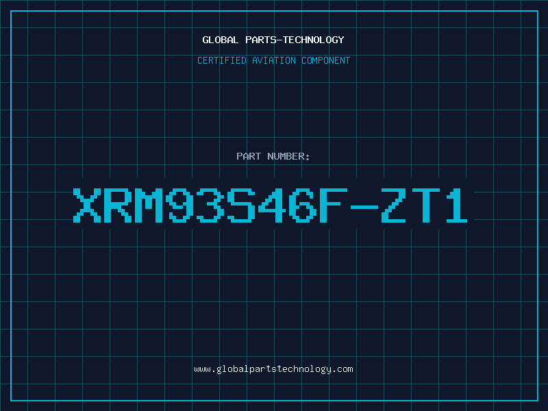 Aviation Part XRM93S46F-ZT1