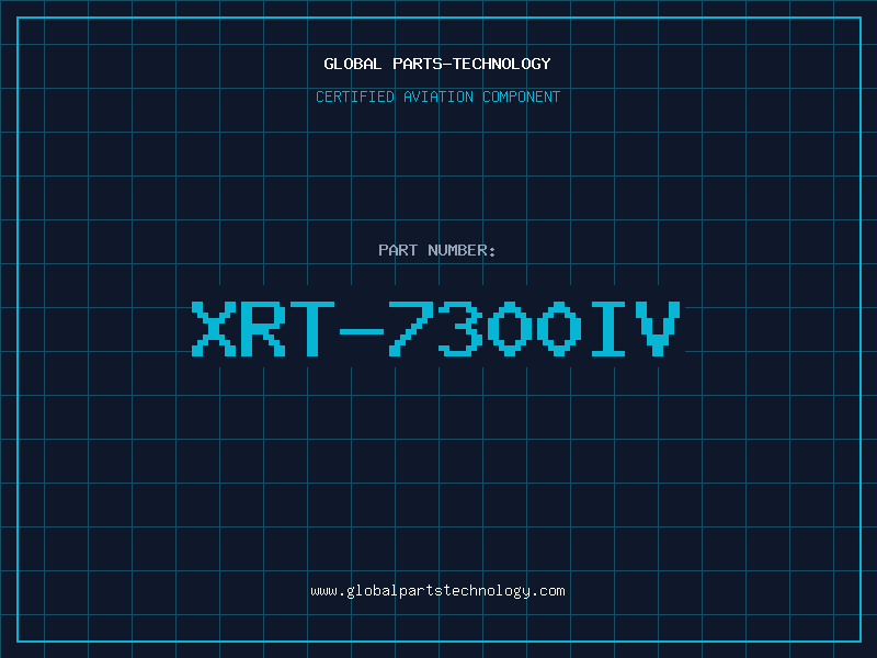 Aviation Part XRT-7300IV