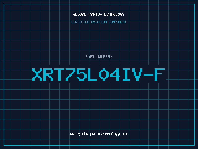 Aviation Part XRT75L04IV-F