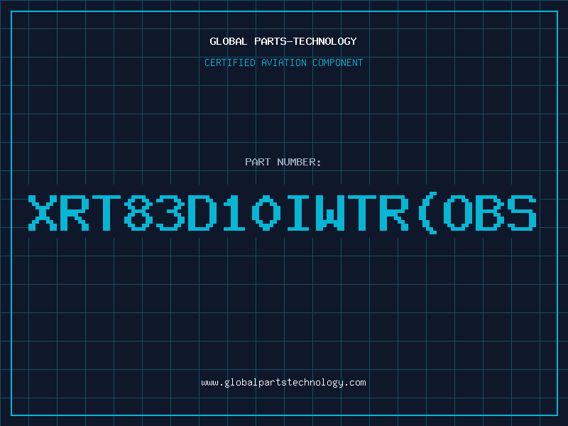 Aviation Part XRT83D10IWTR(OBS