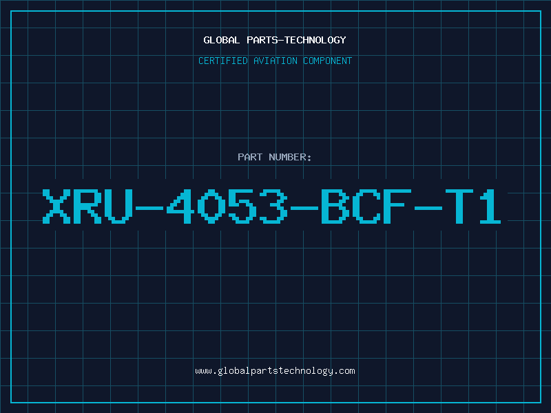 Aviation Part XRU-4053-BCF-T1