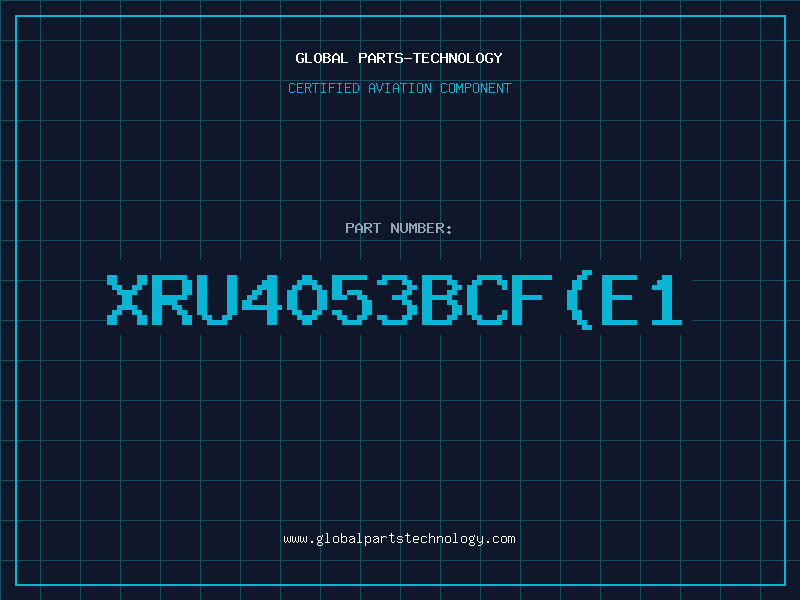 Aviation Part XRU4053BCFE1
