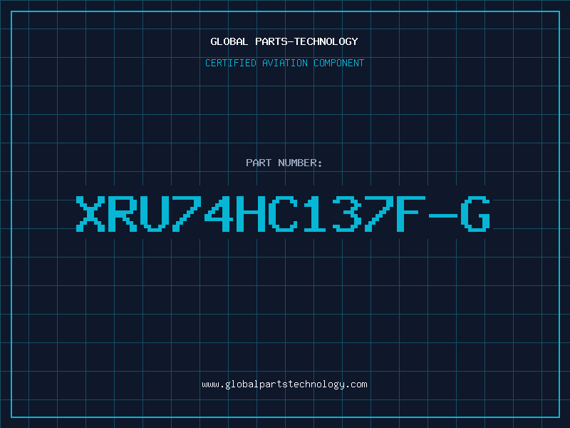 Aviation Part XRU74HC137F-G
