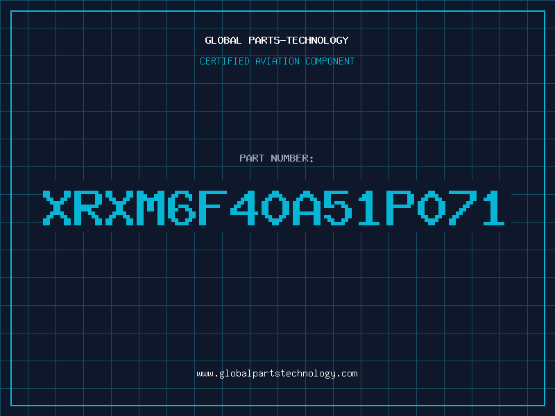 Aviation Part XRXM6F40A51P071