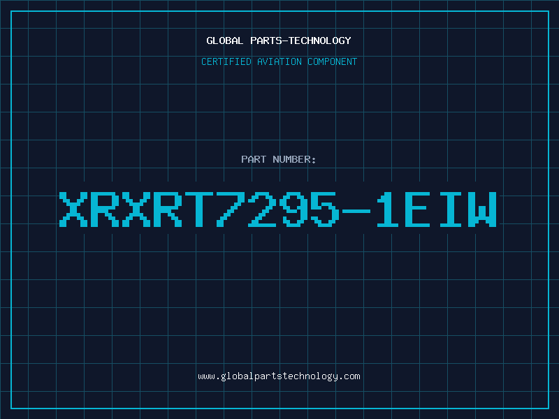 Aviation Part XRXRT7295-1EIW