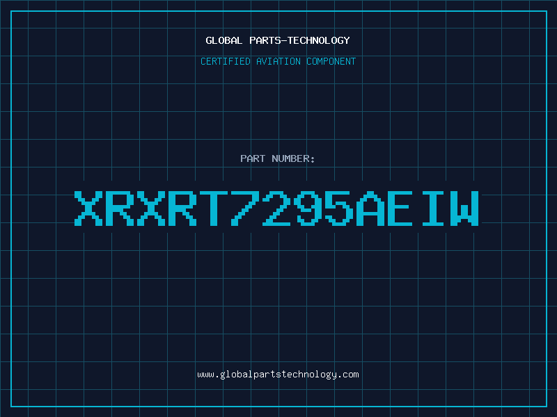 Aviation Part XRXRT7295AEIW