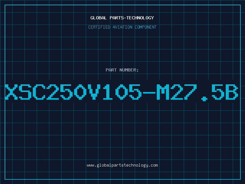 Aviation Part XSC250V105-M27.5B