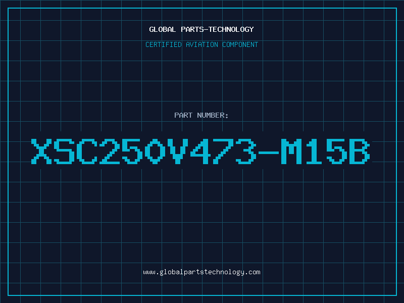 Aviation Part XSC250V473-M15B