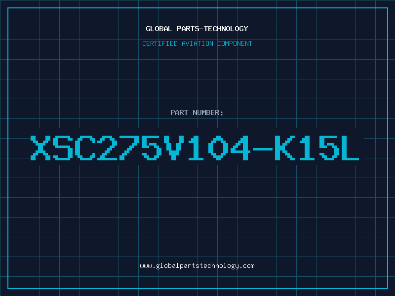 Aviation Part XSC275V104-K15L