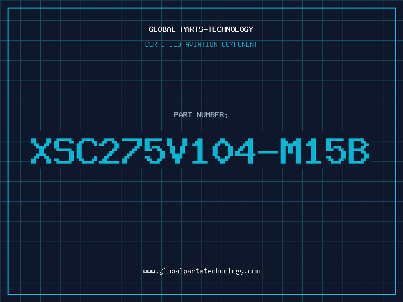 Aviation Part XSC275V104-M15B
