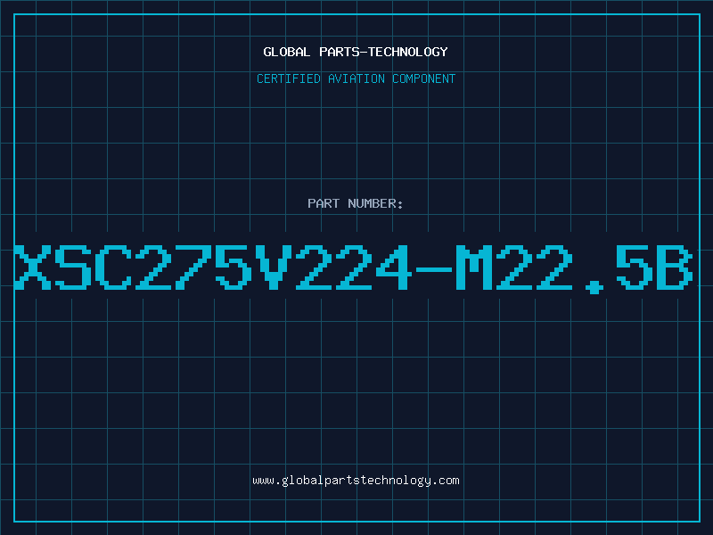 Aviation Part XSC275V224-M22.5B