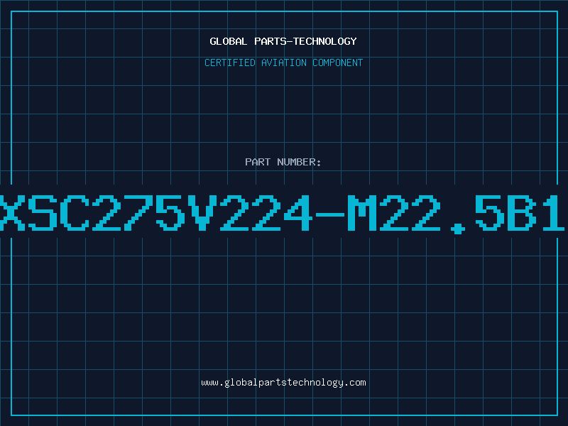 Aviation Part XSC275V224-M22.5B1