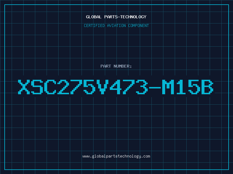 Aviation Part XSC275V473-M15B