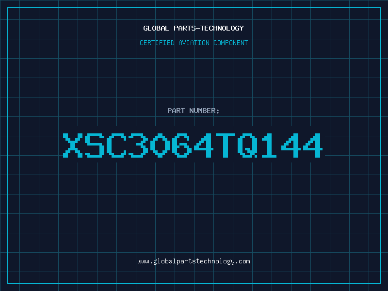 Aviation Part XSC3064TQ144