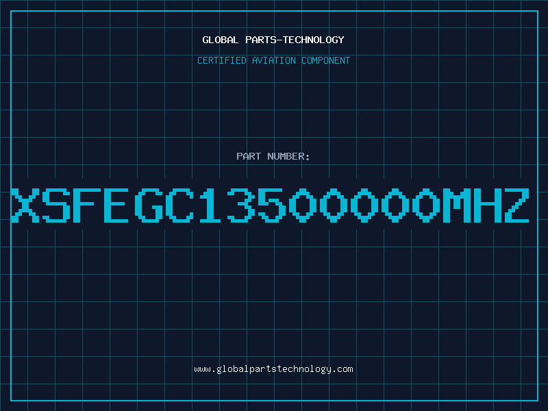 Aviation Part XSFEGC13500000MHZ