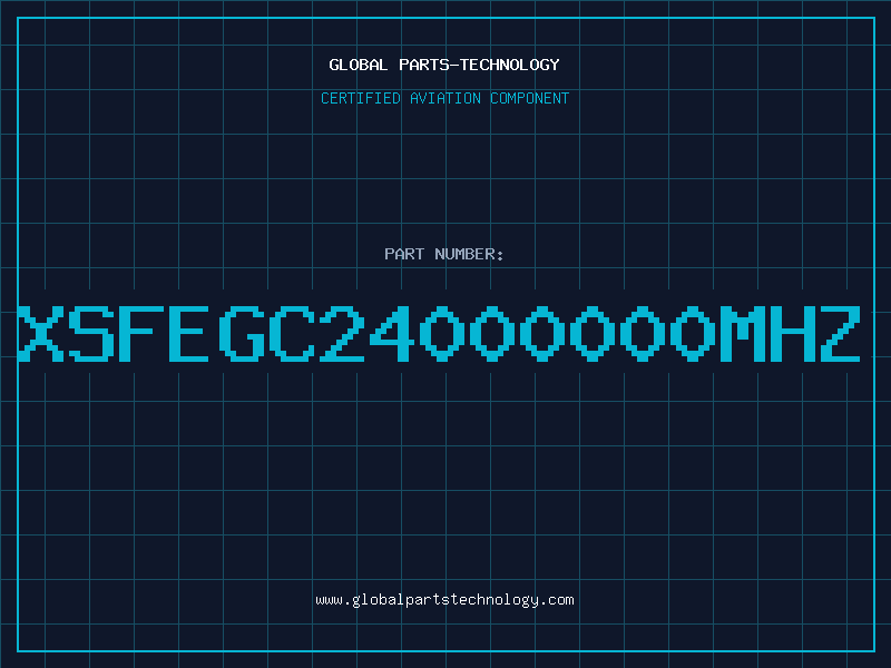 Aviation Part XSFEGC24000000MHZ