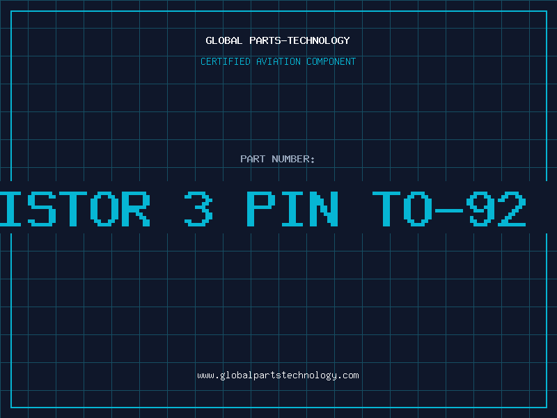 Aviation Part XSISTOR 3 PIN TO-92 96