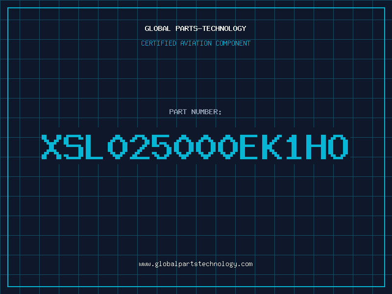 Aviation Part XSL025000EK1HO