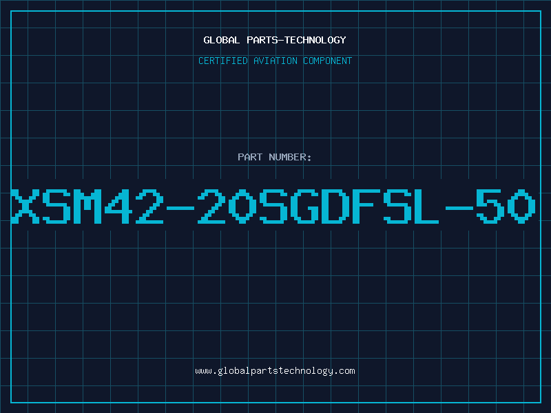 Aviation Part XSM42-20SGDFSL-50