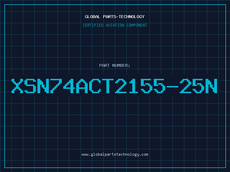 Aviation Part XSN74ACT2155-25N