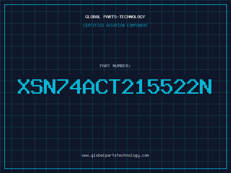 Aviation Part XSN74ACT215522N