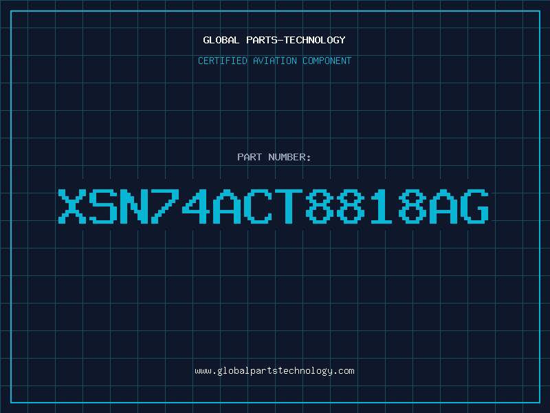 Aviation Part XSN74ACT8818AG