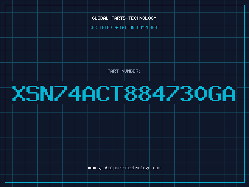 Aviation Part XSN74ACT884730GA