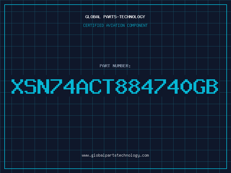 Aviation Part XSN74ACT884740GB
