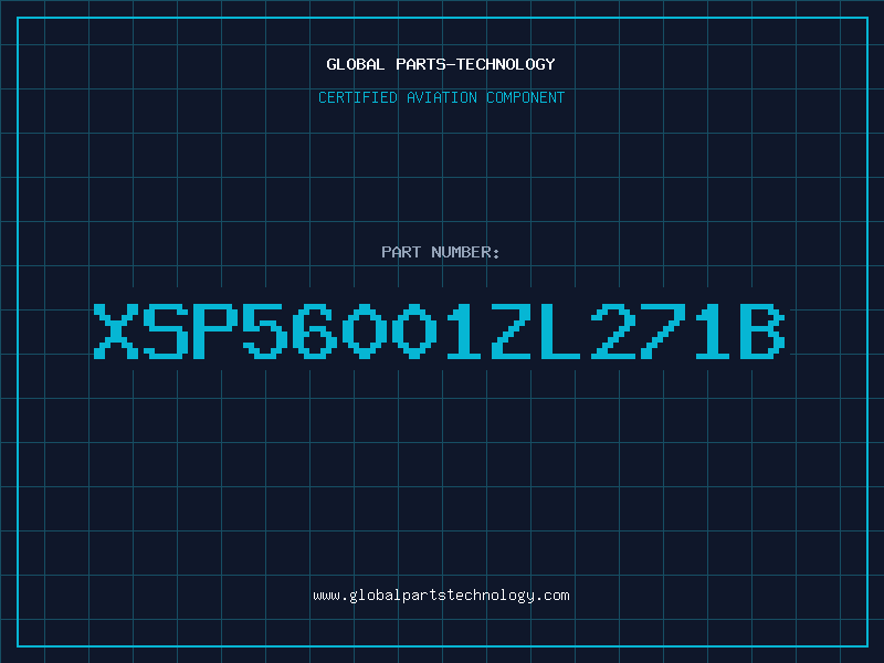 Aviation Part XSP56001ZL271B