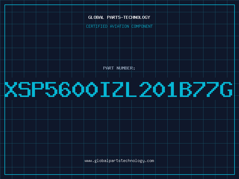 Aviation Part XSP5600IZL201B77G