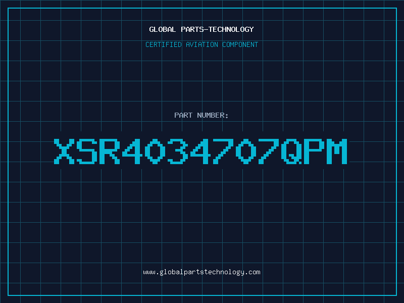 Aviation Part XSR4034707QPM